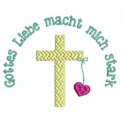 Stickdatei - Gottes Liebe macht mich stark